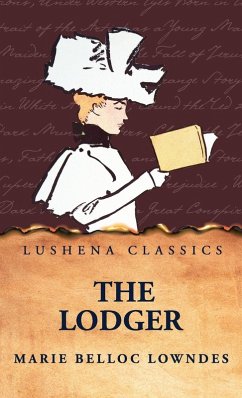 The Lodger - Marie Belloc Lowndes The Lodger - Marie Belloc Lowndes