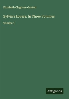 Cover Sylvia's Lovers; In Three Volumes