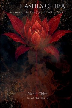The Fire They Blamed on Ghosts - Chith, Mehdi
