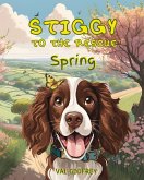 Stiggy to the Rescue - Spring Stiggy to the Rescue - Spring
