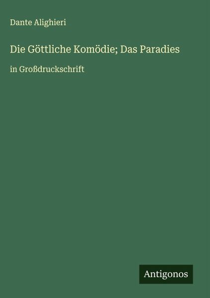Die Göttliche Komödie; Das Paradies Die Göttliche Komödie; Das Paradies