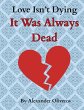 Love Isn't Dying... It Was Always Dead - Bild 1
