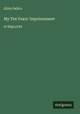 My Ten Years' Imprisonment My Ten Years' Imprisonment