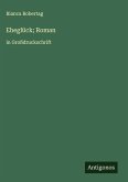 Eheglück; Roman