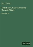 Fisherman's Luck and Some Other Uncertain Things