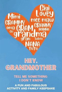 Hey, Grandmother! Tell Me Something I Don't Know - Larkinroad; Larkin, Erin; Larkin, Kathleen