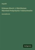 Erämaan Ritarit; 5-Näytöksinen Näytelmä Peräpohjolan Tukkityömailta