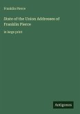 State of the Union Addresses of Franklin Pierce