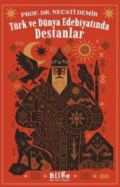 Cover Türk ve Dünya Edebiyatinda Destanlar