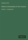 Helbeck of Bannisdale; In Two Volumes