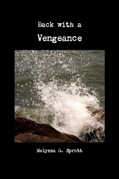 Back with a Vengeance - Sprott, Melyssa G.