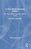 A New Environmental Ethics