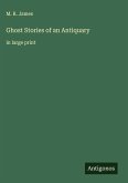 Ghost Stories of an Antiquary Ghost Stories of an Antiquary