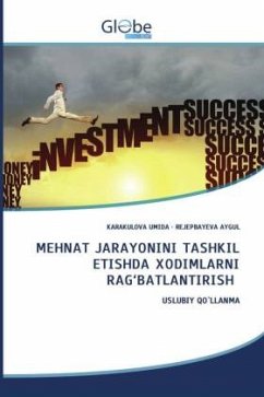 Cover MEHNAT JARAYONINI TASHKIL ETISHDA XODIMLARNI RAG'BATLANTIRISH