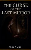 The Curse of the Last Mirror