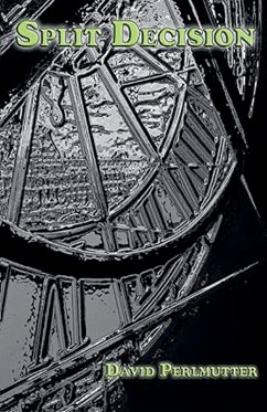 Split Decision - Perlmutter, David