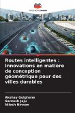 Routes intelligentes : Innovations en matière de conception géométrique pour des villes durables Routes intelligentes : Innovations en matière de conception géométrique pour des villes durables