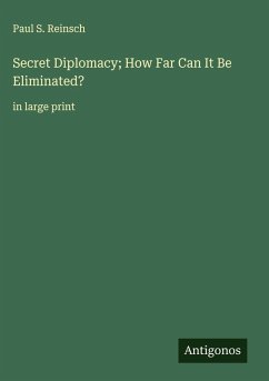 Cover Secret Diplomacy; How Far Can It Be Eliminated?