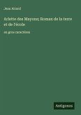 Arlette des Mayons; Roman de la terre et de l'école