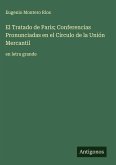 El Tratado de Paris; Conferencias Pronunciadas en el Círculo de la Unión Mercantil