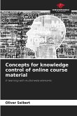Concepts for knowledge control of online course material Concepts for knowledge control of online course material