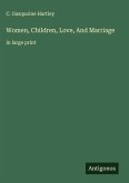 Women, Children, Love, And Marriage