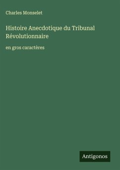 Cover Histoire Anecdotique du Tribunal Révolutionnaire