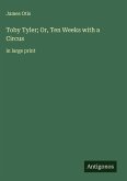 Toby Tyler; Or, Ten Weeks with a Circus