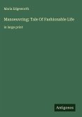Manoeuvring; Tale Of Fashionable Life