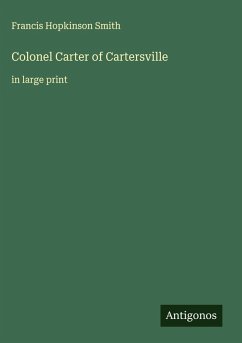 Colonel Carter of Cartersville - Smith, Francis Hopkinson