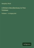 A Writer's Recollections; In Two Volumes