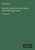From the Land of the Snow-Pearls; Tales from Puget Sound