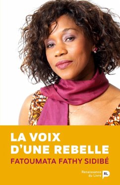 La voix d'une rebelle - Fatoumata Fathy Sidibé La voix d'une rebelle - Fatoumata Fathy Sidibé