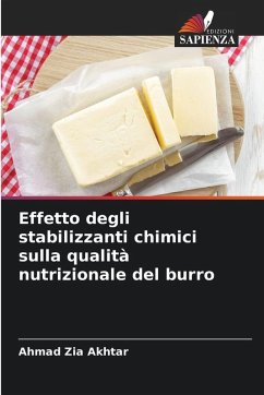 Cover Effetto degli stabilizzanti chimici sulla qualità nutrizionale del burro