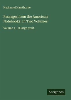Cover Passages from the American Notebooks; In Two Volumes