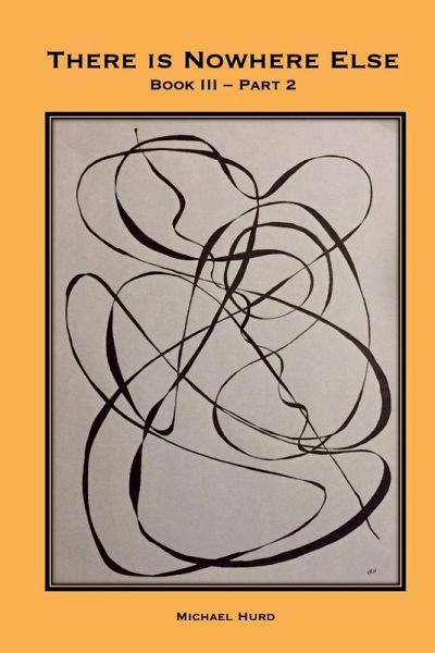 There is Nowhere Else - Book III, Part 2