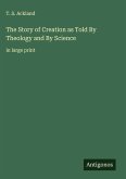 The Story of Creation as Told By Theology and By Science