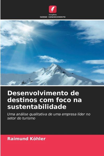 Desenvolvimento de destinos com foco na sustentabilidade Desenvolvimento de destinos com foco na sustentabilidade