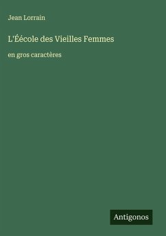 L'Éécole des Vieilles Femmes - Lorrain, Jean