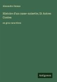 Histoire d'un casse-noisette; Et Autres Contes
