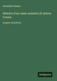 Cover Histoire d'un casse-noisette; Et Autres Contes