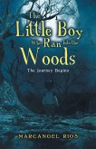 The Little Boy Who Ran into the Woods