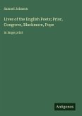 Lives of the English Poets; Prior, Congreve, Blackmore, Pope Lives of the English Poets; Prior, Congreve, Blackmore, Pope