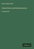 Chess History and Reminiscences Chess History and Reminiscences
