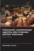 Fa¿szywo¿¿ systemowego ageizmu jako krajowej polityki kadrowej: Fa¿szywo¿¿ systemowego ageizmu jako krajowej polityki kadrowej: