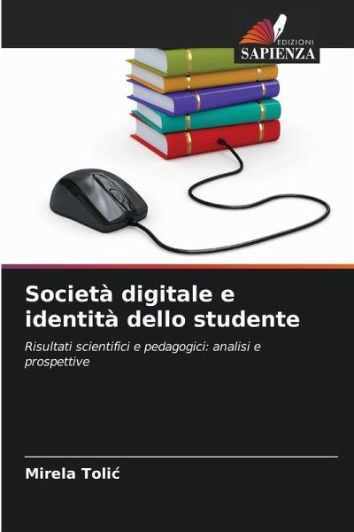 Società digitale e identità dello studente Società digitale e identità dello studente