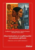 Discrimination et conflictualité en contexte africain
