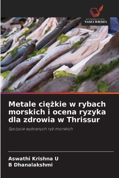 Cover Metale ci¿¿kie w rybach morskich i ocena ryzyka dla zdrowia w Thrissur