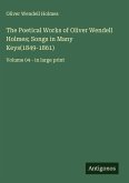 The Poetical Works of Oliver Wendell Holmes; Songs in Many Keys(1849-1861)