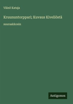 Cover Kruununtorppari; Kuvaus Kiveliöstä